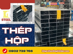Thép Hộp Chính Hãng – Bền Vững Cho Mọi Kết Cấu | Tôn Thép Kim Lân